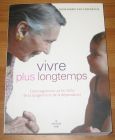 [R08982] Vivre plus longtemps. Interrogations sur les défis de la longévité et de la dépendance, Rose-Marie Van Lerberghe