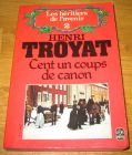 [R09057] Les héritiers de l avenir 2 - Cent un coups de canon, Henri Troyat