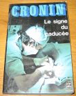 [R09069] Le signe du caducée, A.J. Cronin