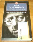 [R09075] Les hommes en blanc 4 - Au revoir, docteur Roch !, André Soubiran