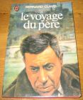 [R09139] Le voyage du père, Bernard Clavel