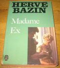 [R09145] Madame Ex, Hervé Bazin