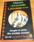 [R09196] Histoire universelle Larousse de poche - Apogée et déclin des sociétés d ordres (1610-1787), Suzanne Pillorget