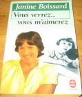 [R09200] Vous verrez…. Vous m aimerez, Janine Boissard