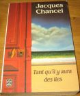 [R09231] Tant qu il y aura des îles, Jacques Chancel