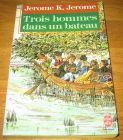 [R09250] Trois hommes dans un bateau, Jerome K. Jerome