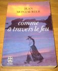 [R09261] Comme à travers le feu, Jean Montaurier