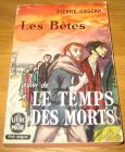 [R09278] Les bêtes suivi de Le temps des morts, Pierre Gascar