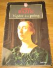 [R09285] Vipère au poing, Hervé Bazin