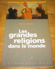 [R09324] Les grandes religions dans le monde, Michel Reeber