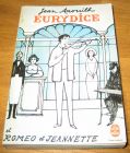 [R09386] Eurydice suivi de Roméo et Jeanette, Jean Anouilh