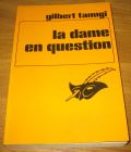 [R09400] La dame en question, Gilbert Tanugi