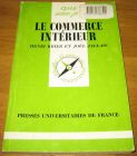 [R09409] Que sais-je ? Le commerce intérieur, Henri Krier et Joël Jallais