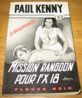 [R09427] Mission Rangoon pour FX 18, Paul Kenny