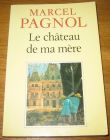 [R09606] Le château de ma mère, Marcel Pagnol