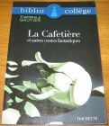 [R09625] La cafetière et autres contes fantastiques, Théophile Gautier