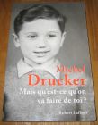 [R09781] Mais qu est-ce qu on va faire de toi ?, Michel Drucker