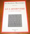 [R09832] Le labyrinthe. Un chemin initiatique., Marie Hover