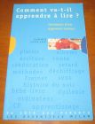 [R09833] Comment va-t-il apprendre à lire ? Itinéraire d un apprenti lecteur, Sophie Guillou