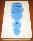 [R09834] La terre et les rêveries du repos, Gaston Bachelard