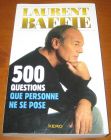 [R09840] 500 questions que personne ne se pose, Laurent Baffie
