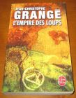 [R09860] L empire des loups, Jean-Christophe Grangé