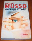 [R09873] Parce que je t aime, Guillaume Musso