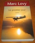 [R09877] Le premier jour, Marc Levy