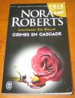[R09889] Crimes en cascade, Nora Roberts