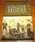 [R10010] Les gagne-misère, petits métiers oubliés, Gérard Boutet