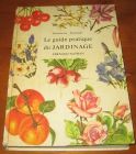 [R10038] Le guide pratique du jardinage, Madeleine Puiboube