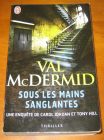 [R10206] Sous les mains sanglantes, Val McDermid