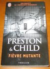 [R10216] Fièvre mutante, Douglas Preston & Lincoln Child