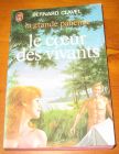 [R10265] Le cœur des vivants, Bernard Clavel