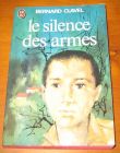 [R10268] Le silence des armes, Bernard Clavel