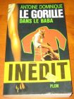 [R10290] Le gorille dans le baba, Antoine Dominique