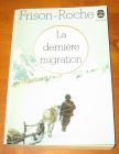 [R10298] La dernière migration, RogerFrison-Roche