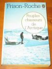 [R10301] Peuples chasseurs de l Arctique, Roger Frison-Roche