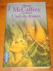 [R10366] L œil du dragon, Anne McCaffrey