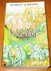 [R10374] La Roue du temps 5 - Le Dragon réincarné, Robert Jordan