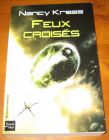 [R10394] Feux croisés, Nancy Kress