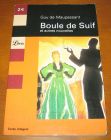 [R10411] Boule de Suif et autres nouvelles, Guy de Maupassant