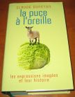 [R10524] La puce à l oreille, les expressions imagées et leur histoire, Claude Duneton