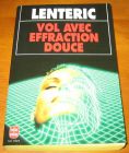 [R10601] Vol avec effraction douce, Bernard Lenteric