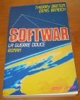 [R10621] Softwar la guerre douce, Thierry Breton et Denis Beneich