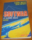 [R10621] Softwar la guerre douce, Thierry Breton et Denis Beneich