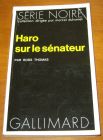 [R10636] Haro sur le sénateur, Ross Thomas