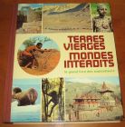 [R10733] Terres vierges - Mondes interdits, Le grand livre des explorateurs