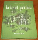 [R10734] La forêt perdue, Maurice Genevoix