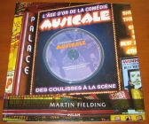 [R10769] L âge d or de la comédie musicale des coulisses à la scène, Martin Fielding